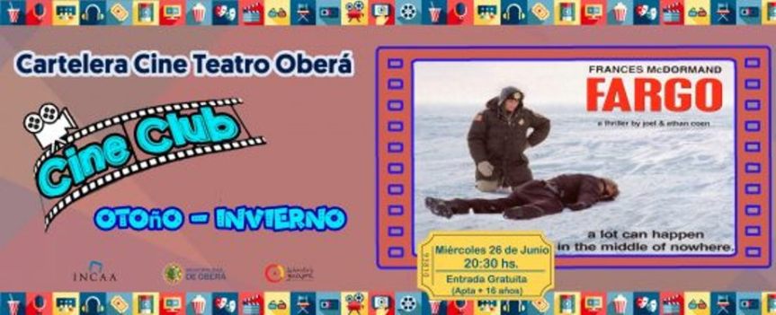 «Fargo» en el Cine Teatro con entrada&nbsp;gratuita